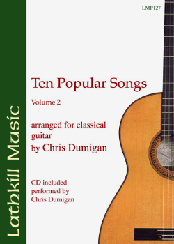 Ten Popular Songs - Volume 2 for solo guitar