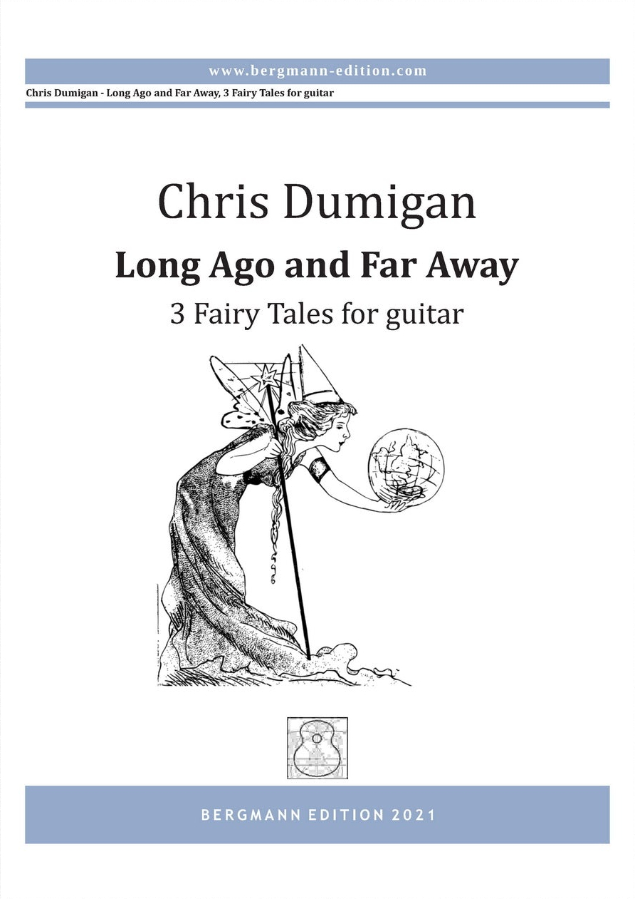 Long Ago and Far Away - Three Fairy Tales for solo guitar