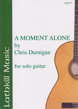 A Moment Alone for solo guitar